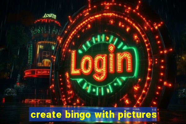 create bingo with pictures